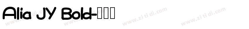 Alia JY Bold字体转换